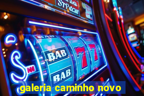 galeria caminho novo